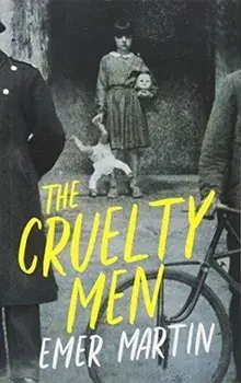 Cruelty Men, Paperback/Emer Martin