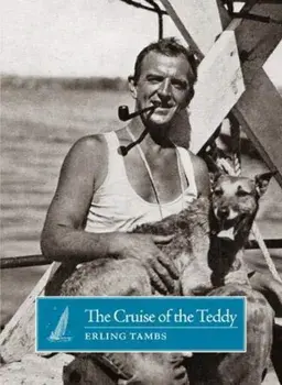 Cruise of the Teddy, Paperback/Erling Tambs