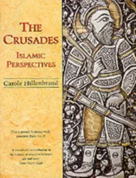 Crusades. Islamic Perspectives, Paperback/Carole Hillenbrand