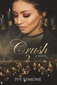 Crush 2, Paperback/Ivy Symone