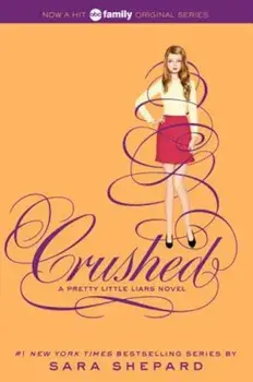 Crushed, Paperback/Sara Shepard