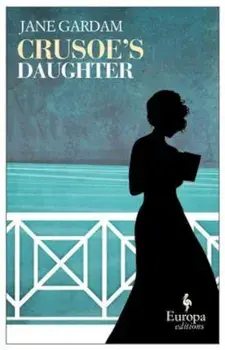 Crusoe's Daughter, Paperback/Jane Gardam