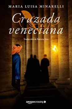 Cruzada Veneciana, Paperback/Maria Luisa Minarelli