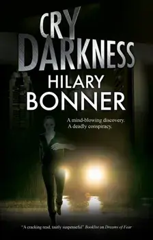 Cry Darkness, Hardcover/Hilary Bonner
