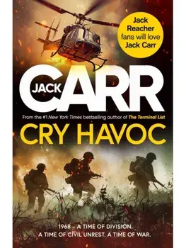 Cry Havoc. The UNMISSABLE new Tom Reece thriller from New York Times bestselling author of The Terminal List, Paperback/Jack Carr