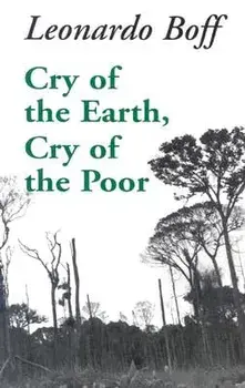 Cry of the Earth, Cry of the Poor, Paperback/Leonardo Boff