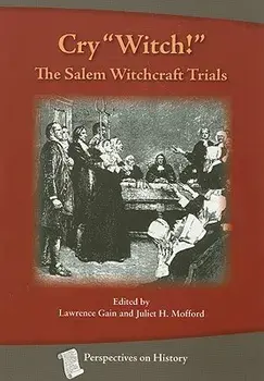 Cry "witch!": The Salem Witchcraft Trials, Paperback/Lawrence Gain