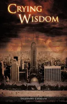 Crying Wisdom, Paperback/Salvatore Capaccio
