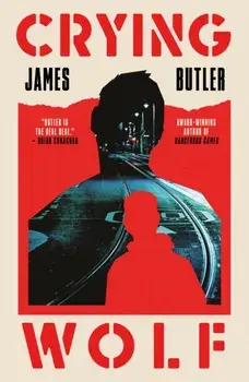 Crying Wolf, Paperback/James Butler