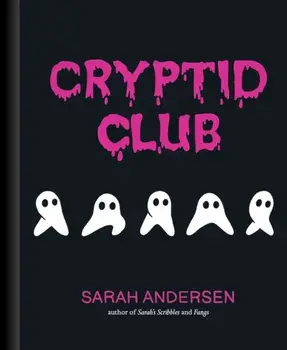 Cryptid Club, Hardback/Sarah Andersen