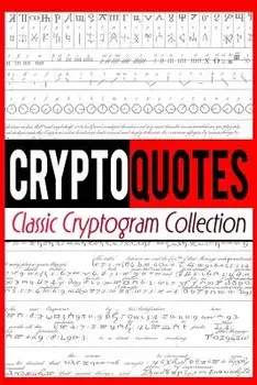 Cryptoquotes: Classic Cryptogram Collection, Paperback/Luke Maximilian Cray