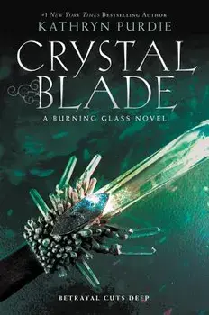 Crystal Blade, Paperback/Kathryn Purdie