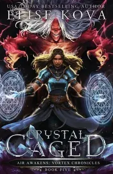 Crystal Caged, Paperback/Elise Kova