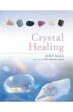 Crystal Healing - Judy Hall