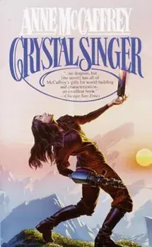 Crystal Singer/Anne McCaffrey