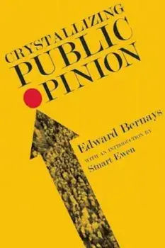 Crystallizing Public Opinion, Paperback/Edward L. Bernays