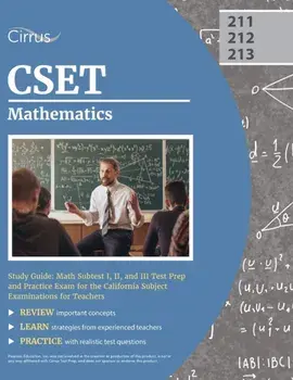 CSET Mathematics Study Guide: Math Subtest I, II, and III Test Prep and Practice Exam for the California Subject Examinations for Teachers, Paperback/Cox