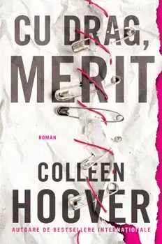 Cu drag, Merit/Colleen Hoover