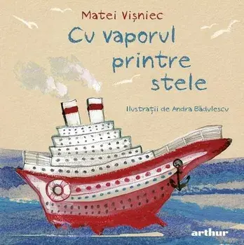 Cu vaporul printre stele/Matei Visniec