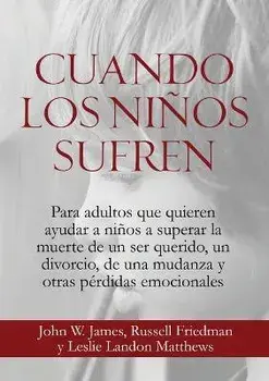 Cuando los Niños Sufren, Paperback/John W. James