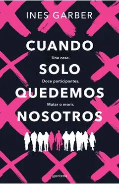 Cuando Solo Quedemos Nosotros / When Only We Remain - Ines Garber