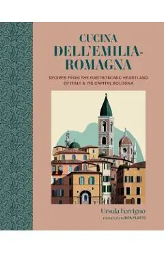 Cucina dell'Emilia-Romagna - Ursula Ferrigno