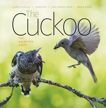 Cuckoo. The Uninvited Guest, Hardback/Bard G. Stokke