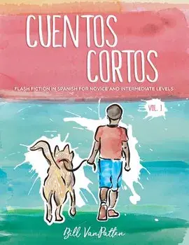 Cuentos cortos Volume 1, Paperback/Bill VanPatten