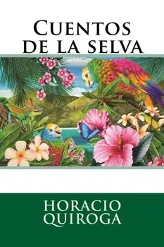 Cuentos de la selva, Paperback/Horacio Quiroga