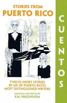 Cuentos: Stories from Puerto Rico, Paperback/Kal Wagenheim