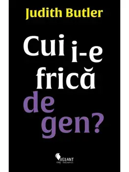 Cui i-e frica de gen?/Judith Butler
