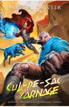 Cul-de-sac Carnage: A LitRPG Adventure - James Hunter