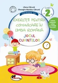 Culegere de exercitii pentru comunicare in limba romana. Jocul cuvintelor, cls. a II-a