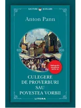 Culegere de proverburi sau povestea vorbii/Anton Pann