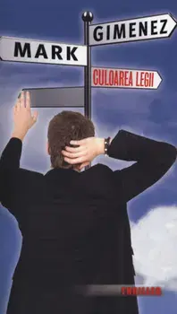 Culoarea legii/Mark Gimenez
