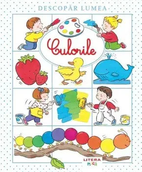Culorile. Descopar lumea/***