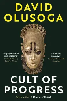 Cult of Progress. Main, Paperback/David Olusoga
