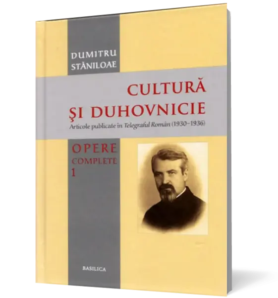 Cultură și duhovnicie (vol. 1): Articole publicate în Telegraful Român (1930-1936)