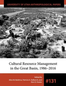 Cultural Resource Management in the Great Basin 1986-2016, Paperback/Don D. Fowler