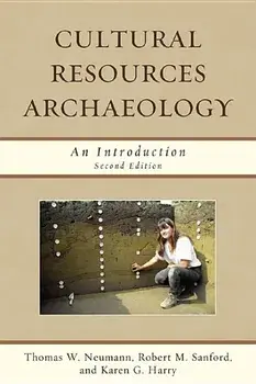 Cultural Resources Archaeologypb, Paperback/Thomas W. Neumann
