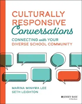Culturally Responsive Conversations. Connecting with Your Diverse School Community, Paperback/***