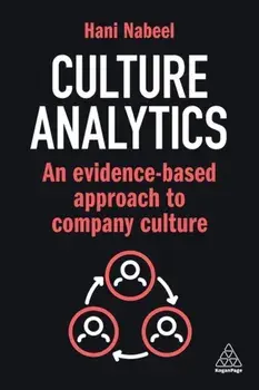 Culture Analytics. An Evidence-Based Approach to Company Culture, Paperback/Hani Nabeel