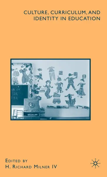 Culture, Curriculum and Identity in Education | H. Richard Milner
