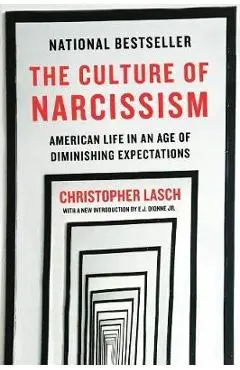 Culture of Narcissism - Christopher Lasch