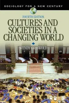 Cultures and Societies in a Changing World, Paperback/Wendy Griswold