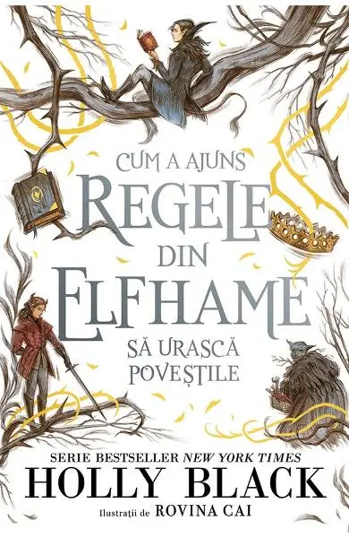 Cum a ajuns regele din Elfhame să urască poveștile
