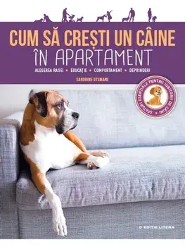 Cum a cresti un caine de apartament. Alegerea rasei, educatie, comportament, deprinderi/***