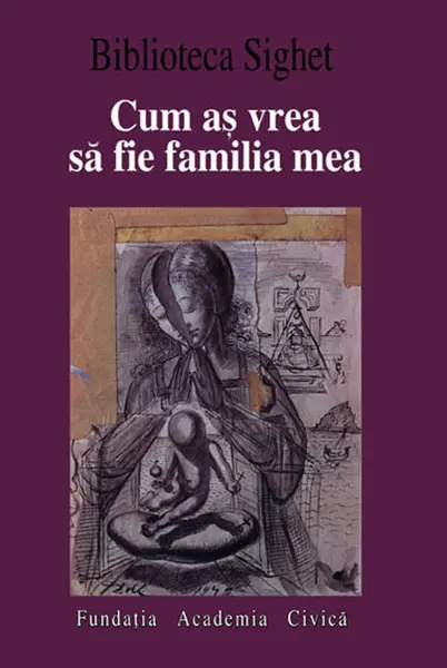 Cum as vrea sa fie familia mea |