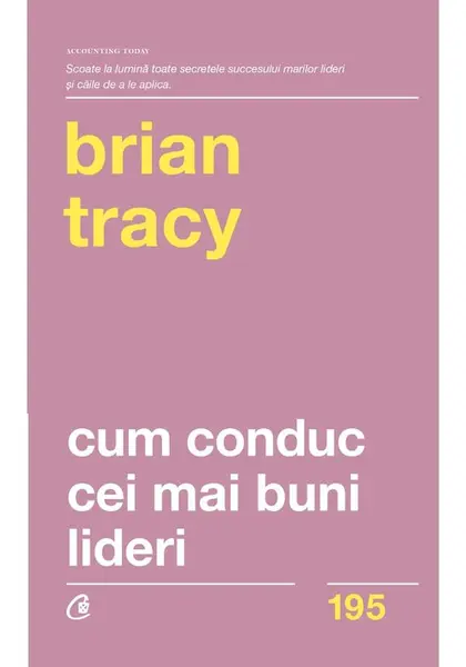 Cum conduc cei mai buni lideri