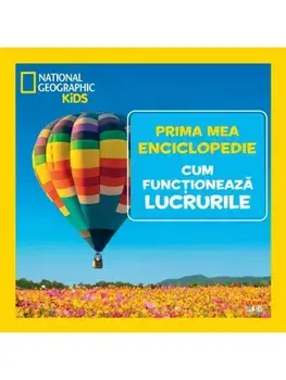 Cum functioneaza lucrurile. Prima mea enciclopedie/***